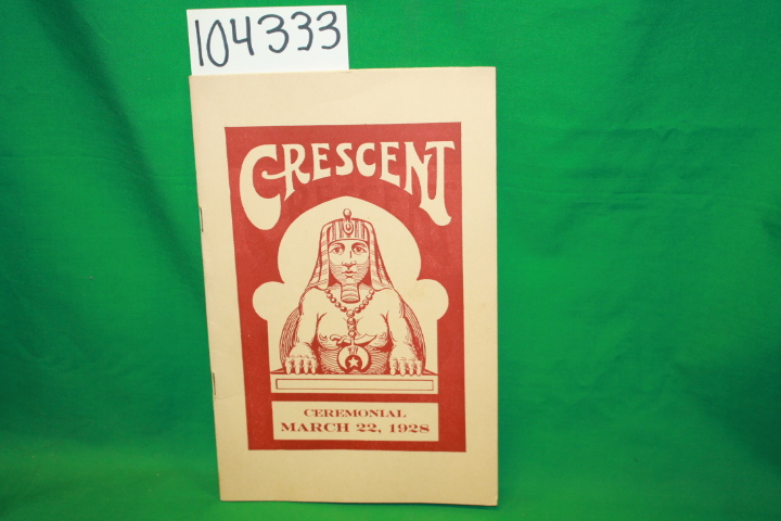 Closson, Linford D.; Jeffries, Earl E.: Crescent Temple Business and Ceremoni...