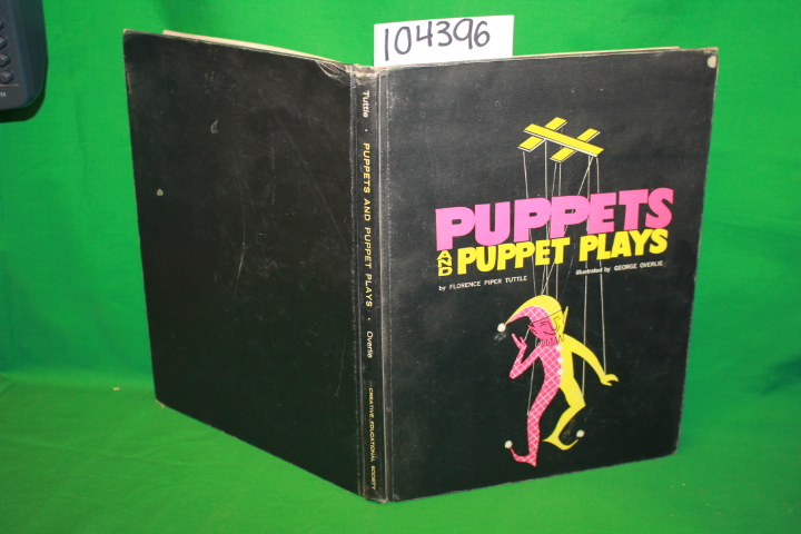 Tuttle, Florence Piper: Puppets and Puppet Plays