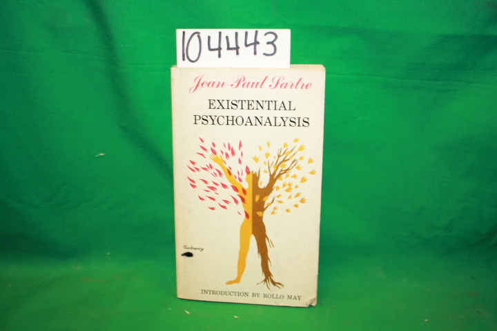 Sartre, Jean-Paul; Barnes, Hazel E.: Existential Psychoanalysis