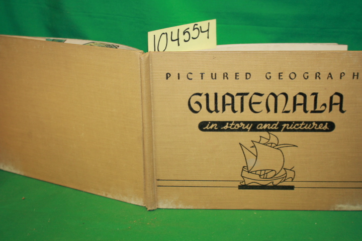 Bailey, Bernadine: Guatemala: In Story and Picture