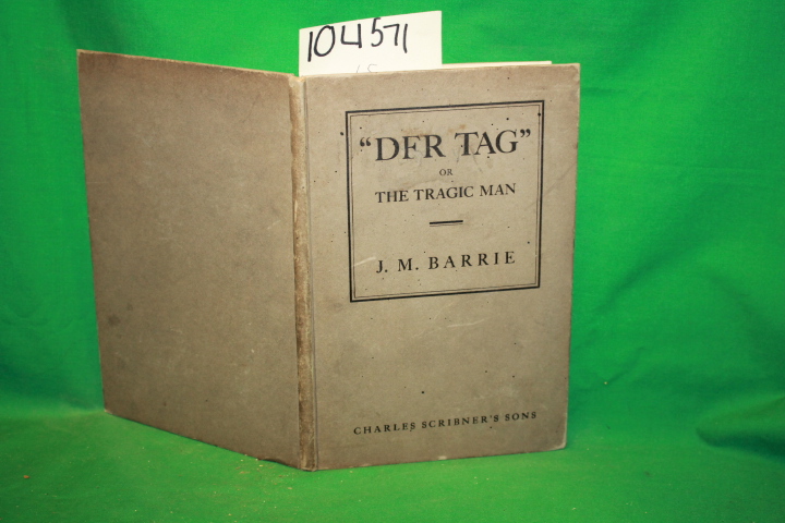 M. Barrie, J.: Der Trag or The Tragic Man