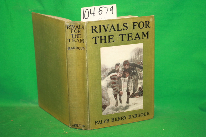 Henry Barbour, Ralph: Rivals For the Team