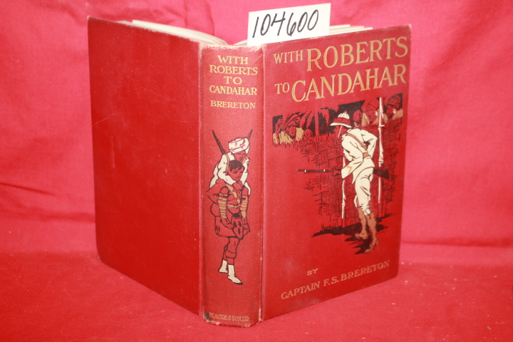 S. Brereton, F.: With Roberts to Candahar