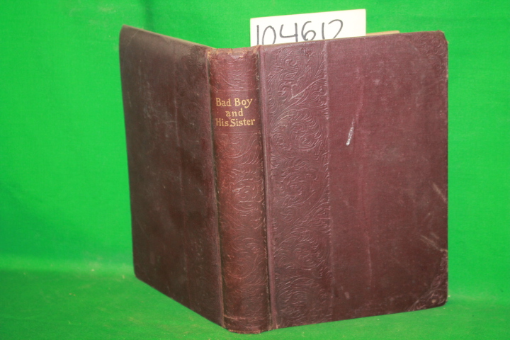 Broadaxe, Benjamin: The Bad Boy and his Sister