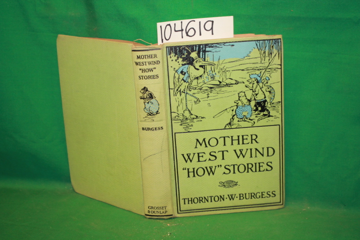 W. Burgess. Thornton: Mother West Wind  How  Stories