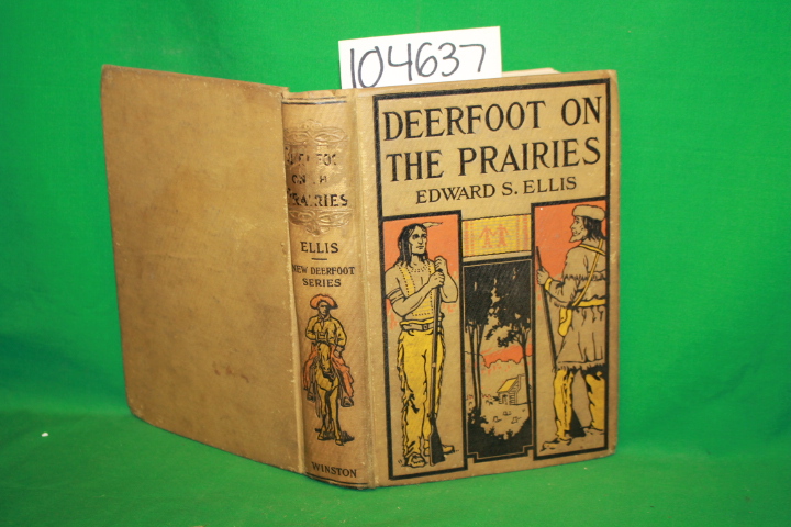 S. Ellis, Edward: Deerfoot on the Prairies