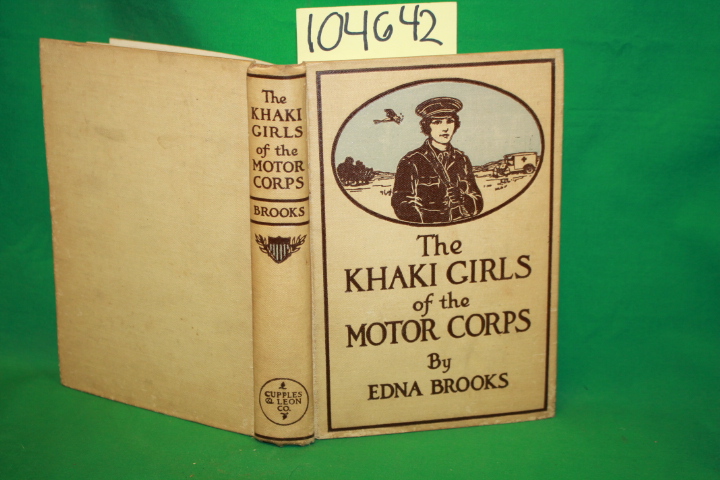 Brooks, Edna: The Khaki Girls of the Motor Corps