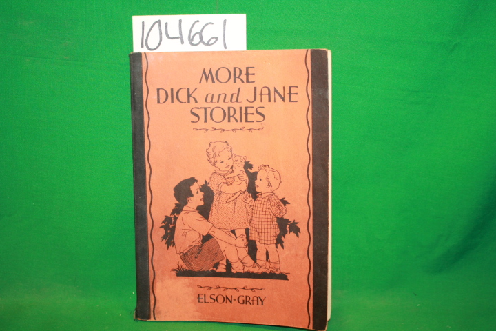 Elson; Gray: More Dick and Jane Stories