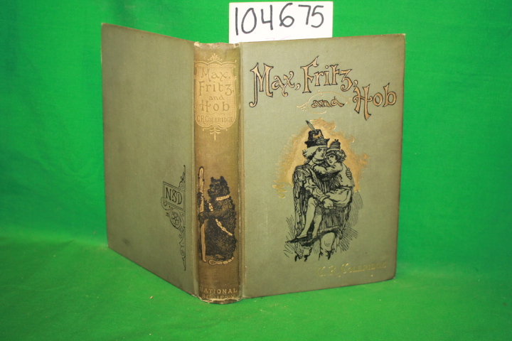 R. Goleridge, G.: Max, Fritz, and Hob