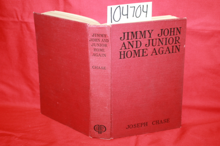 Chase, Joseph: Jimmy John and Junior Home Again