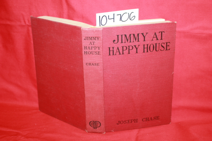 Chase, Joseph: Jimmy at Happy House