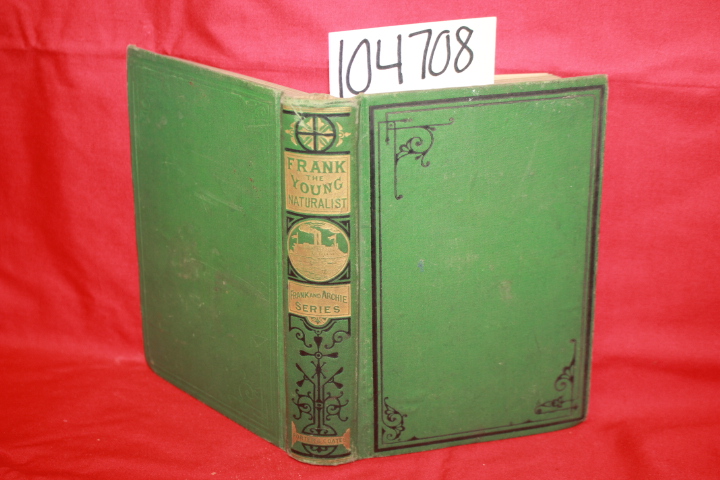 Castlemon, Harry: Frank the Young Naturalist