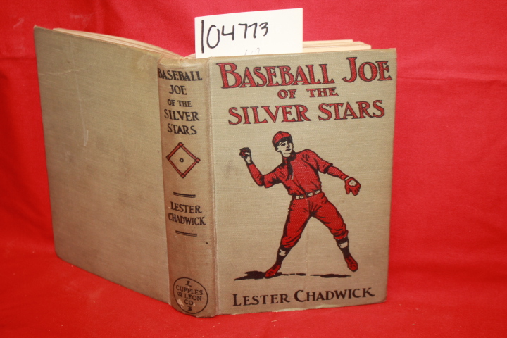 Chadwick, Lester: Baseball Joe of the Silver Stars