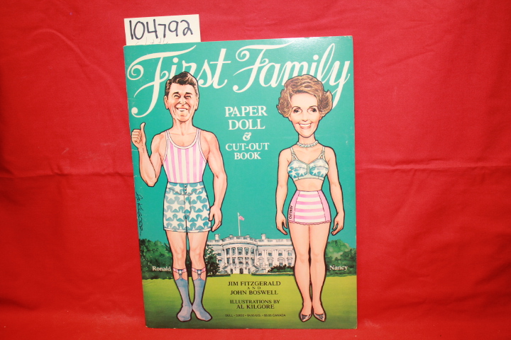 Fitzgerald, Jim; Boswell, John: First Family Paper Doll & Cut-Out Book: Ronal...
