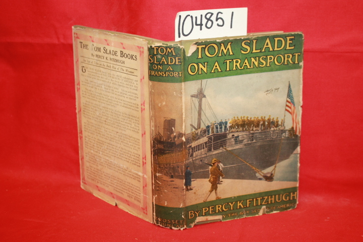 Fitzhugh, Percy K.: Tom Slade on a Transport