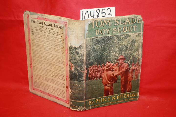 Fitzhugh, Percy K.: Tom Slade Boy Scout