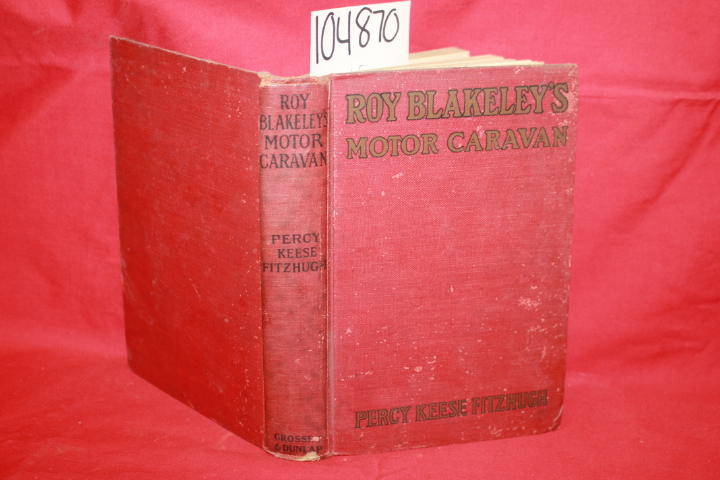 Fitzhugh, Percy Keese: Roy Blakeley's Motor Caravan