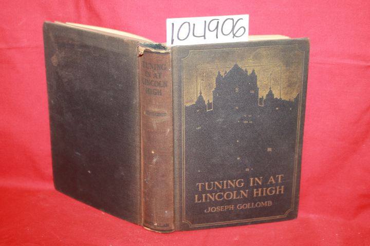Gollomb, Joseph: Tuning in at Lincoln High