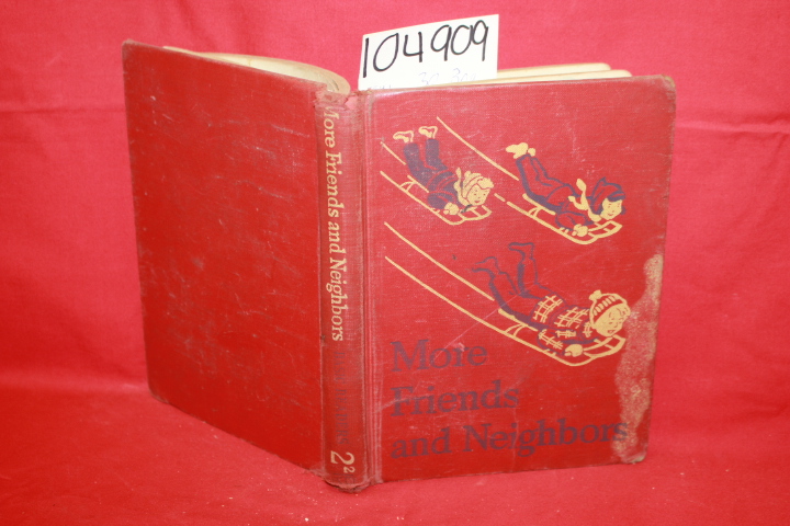 S. Gray, William; Arbuthnot, May Hill: More Friends and Neighbors