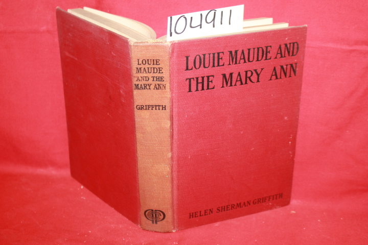 Griffith, Helen Sherman: Louie Maude and the Mary Ann