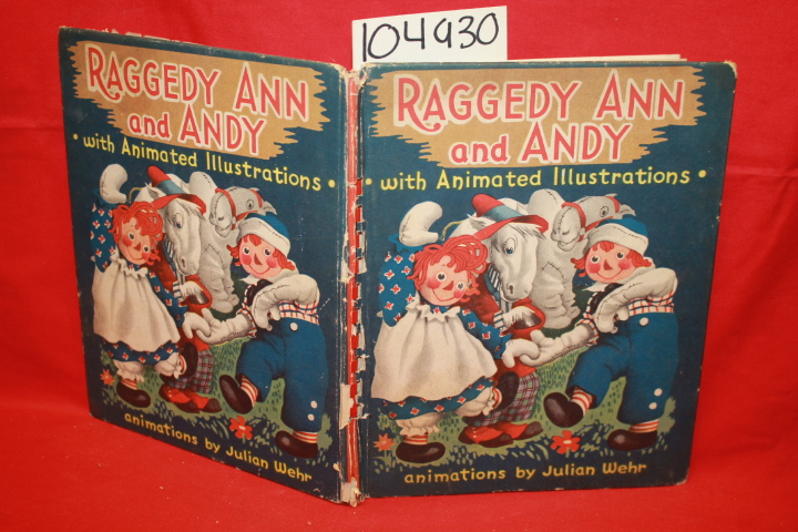 Wehr, Julian: Raggedy Ann and Andy with Animated Illustrations