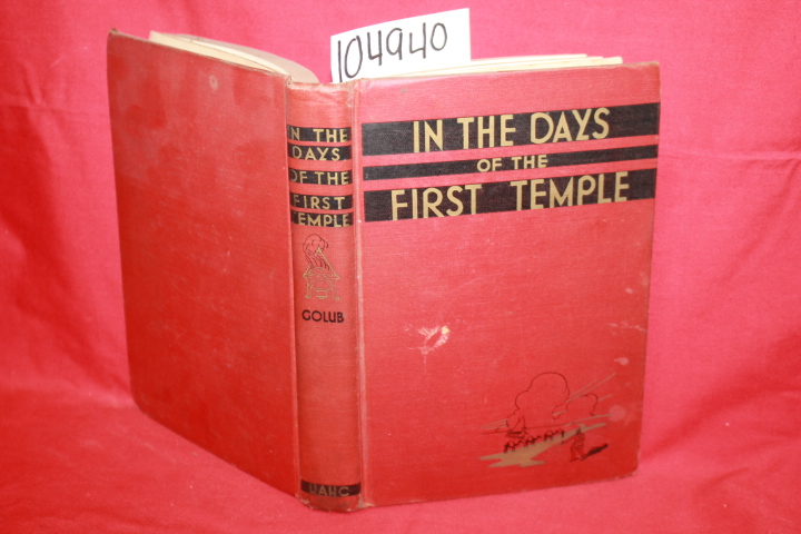 Golub, Jacob S.: In the Days of the First Temple