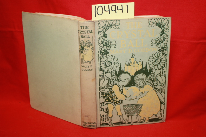 Gordon, Mary D.: The Crystal Ball