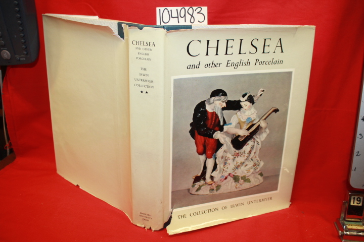 Untermyer, Irwin; Hackenbroch, Yvonne: Chelsea and other English Porcelain