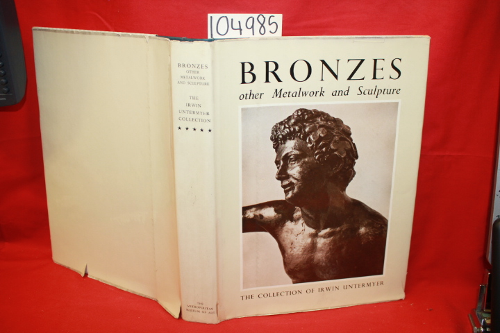 Untermyer, Irwin; Hackenbroch, Yvonne: Bronzes other Metalwork and Sculpture