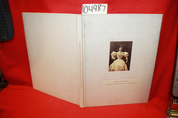 de Meyer, Baron; Hawkins, G. Ray: Of Passions and Tenderness: Portraits of Olga