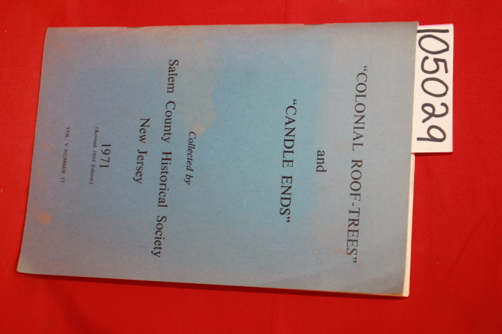 Salem County Historical Society:  Colonial Roof-Trees  and  Candle Ends
