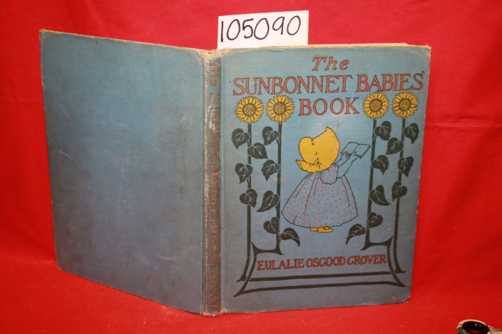 Grover, Eulalie Osgood: The Sunbonnet Babies' Book