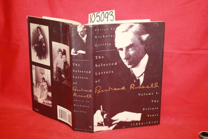 Griffin, Nicholas: The Selected Letters of Bertrand Russell Volume 1