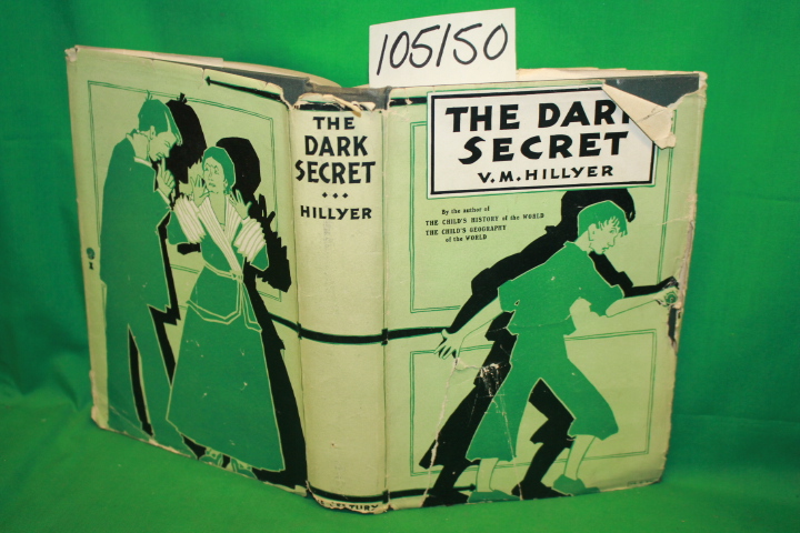 Hillyer, V. M. (Signed): The Dark Secret