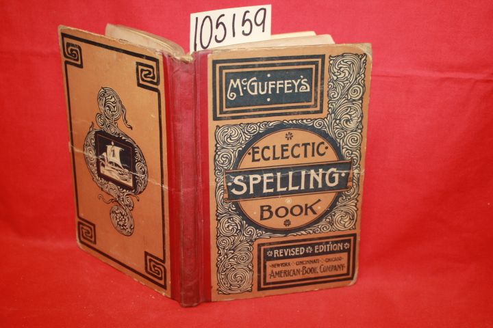 McGuffey, William H.: McGuffey's Eclectic Spelling Book