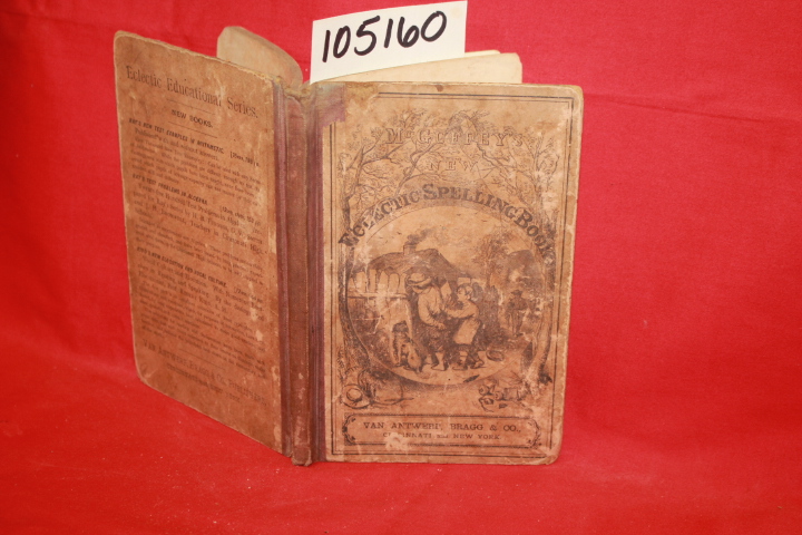 McGuffey, William H.: McGuffey's New Eclectic Spelling Book