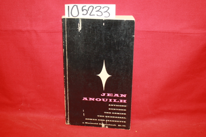 Hill and Wang: Jean Anouilh Volume 1