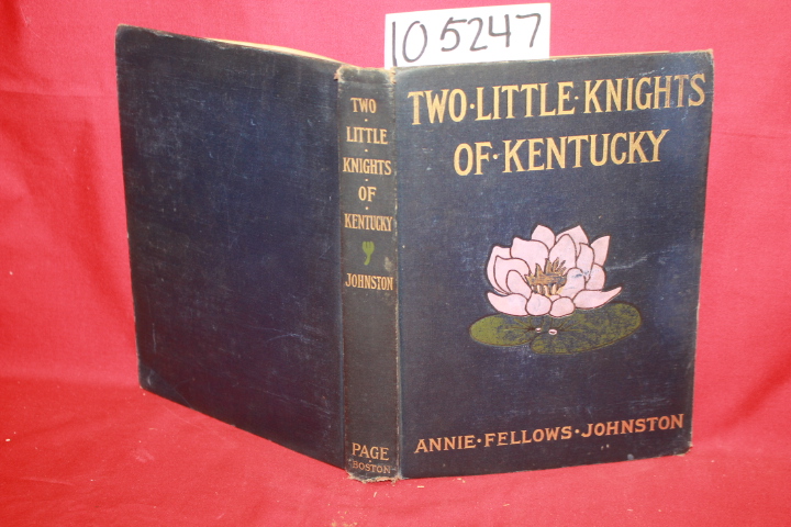 Johnston, Annie Fellows: Two Little Knights of Kentucky