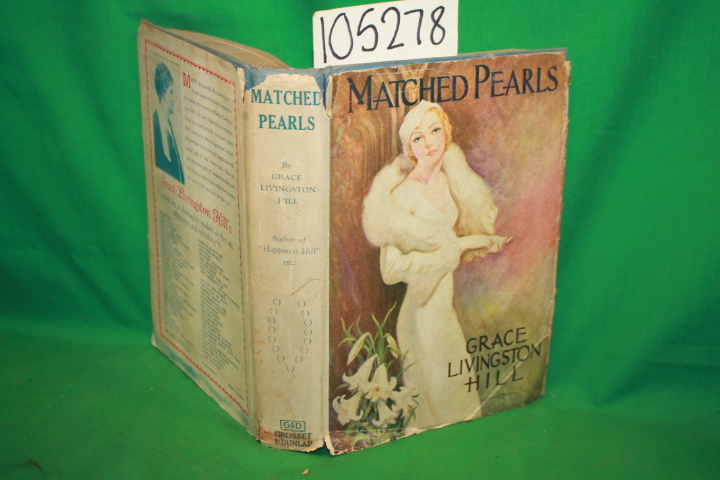 Hill, Grace Livingston: Matched Pearls