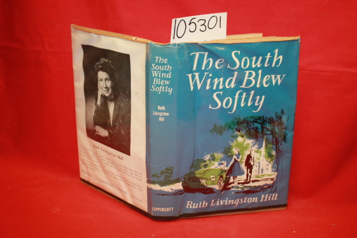 Hill, Ruth Livingston: The South Wind Blew Softly