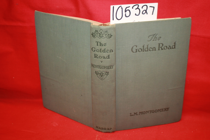 Montgomery, L. M.: The Golden Road