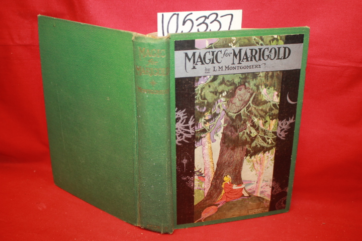 Montgomery, L. M.: Magic for Marigold