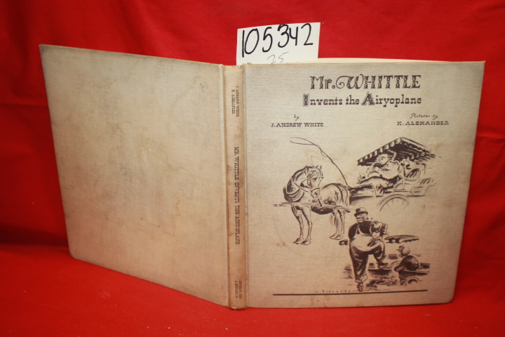 White, J. Andrew: Mr. Whittle Invents the Airyoplane
