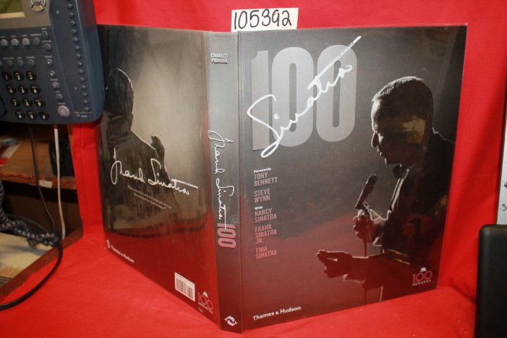 Pignone, Charles; Sinatra, Nancy; Sinatra Jr., Frank; Sinatra, T...: Sinatra 100