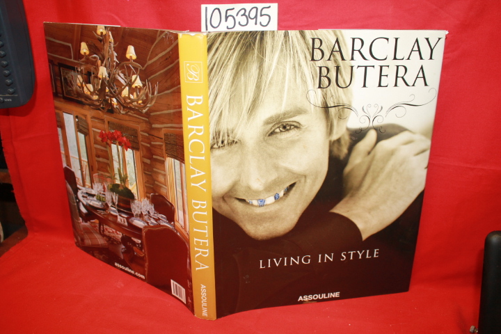 Barclay Butera: Barclay Butera: Living in Style