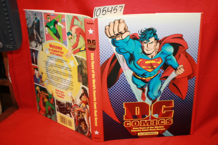 Daniels, Les: DC Comics: Sixty Years of the World's Favorite Comic Book Heroes