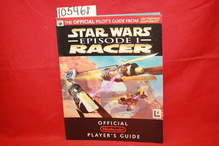 Nintendo: Star Wars Episode 1 Racer Official Player's Guide