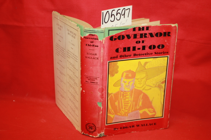 Wallace, Edgar: The Governor of Chi-Foo and Other Detective Stories