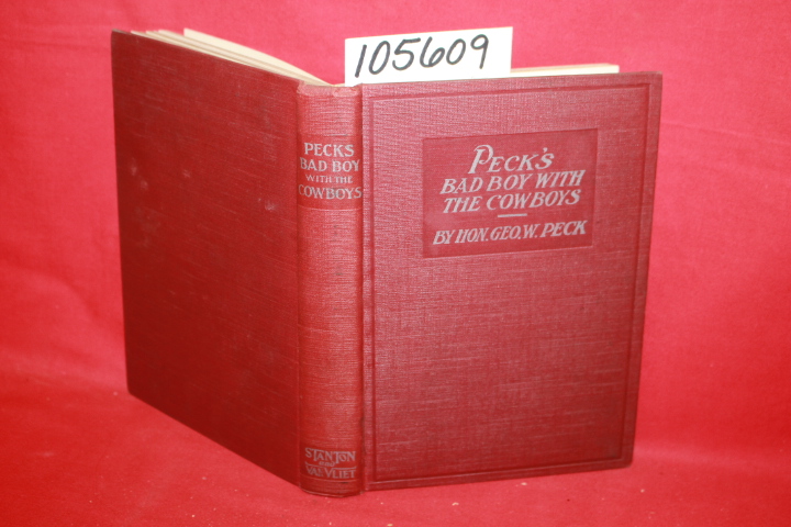 Geo. W. Peck, Hon.: Peck's Bad Boy with the Cowboys
