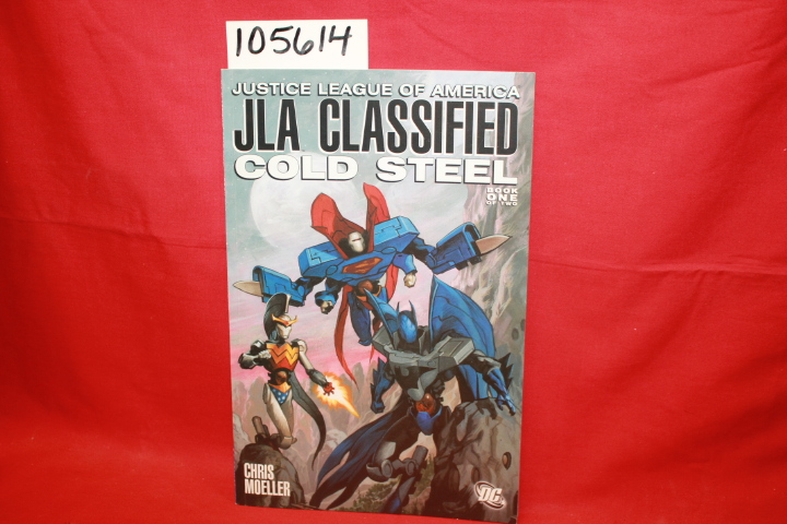 Moeller, Chris: JLA Classified Cold Steel Book One